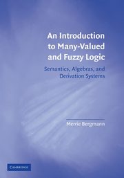 Intro to Many-Valued & Fuzzy Logic, Bergmann Merrie