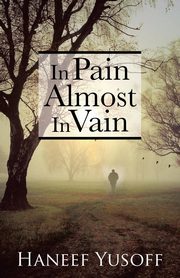 In Pain Almost In Vain, Yusoff Haneef