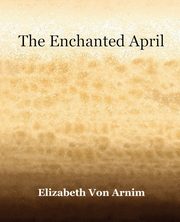 The Enchanted April (1922), Von Arnim Elizabeth