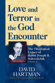 Love and Terror in the God Encounter, Hartman David
