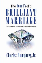 ksiazka tytu: The Four C's of a Brilliant Marriage autor: Humphrey Charles