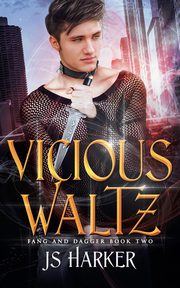 Vicious Waltz, Harker JS
