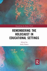 Remembering the Holocaust in Educational Settings, 