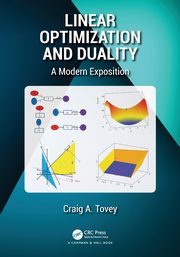 Linear Optimization and Duality, Tovey Craig A.