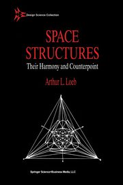 Space Structures, Loeb A.