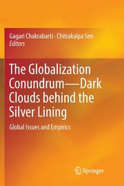The Globalization Conundrum-Dark Clouds behind the Silver Lining, 