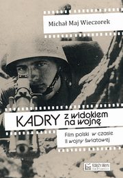 Kadry z widokiem na wojn, Maj-Wieczorek Micha