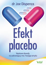 Efekt placebo, Dispenza Joe