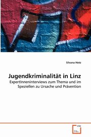 ksiazka tytu: Jugendkriminalitt in Linz autor: Hotz Silvana