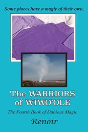 The Warriors of Wiwo'ole, Renoir