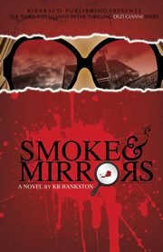 Smoke & Mirrors, Bankston KR