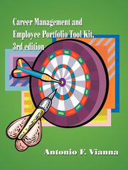 Career Management and Employee Portfolio Tool Kit, Vianna Antonio F.