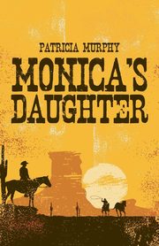 Monica's Daughter, Murphy Patricia