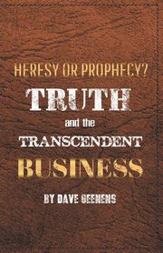 Truth and the Transcendent Business, Geenens Dave