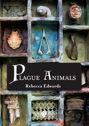 Plague Animals, Edwards Rebecca