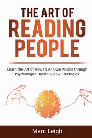 ksiazka tytu: The Art of Reading People autor: Leigh Marc