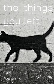 The Things You Left, Kopernik Raki