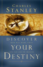 Discover Your Destiny, Stanley Charles F.