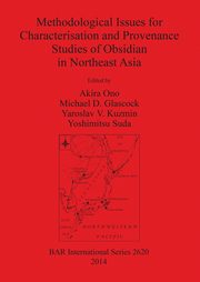 Methodological Issues for Characterisation and Provenance Studies of Obsidian in Northeast Asia, 