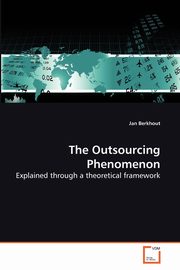 The Outsourcing Phenomenon, Berkhout Jan