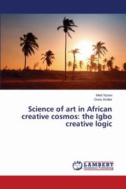 ksiazka tytu: Science of Art in African Creative Cosmos autor: Nzewi Meki