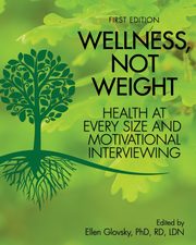 Wellness, Not Weight, 