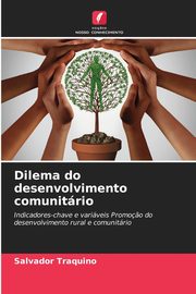 Dilema do desenvolvimento comunitrio, Traquino Salvador