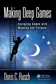Making Deep Games, Rusch Doris C.