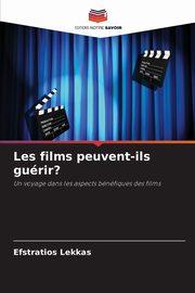 Les films peuvent-ils gurir?, Lekkas Efstratios
