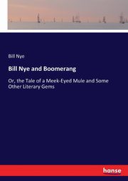 Bill Nye and Boomerang, Nye Bill