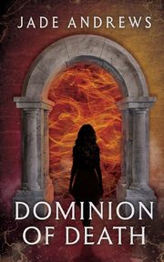 Dominion of Death, Andrews Jade