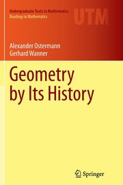 Geometry by Its History, Ostermann Alexander