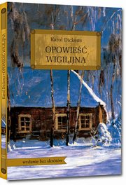 Opowie wigilijna, Dickens Karol