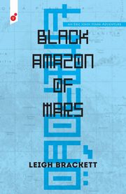 ksiazka tytu: Black Amazon of Mars autor: Brackett Leigh