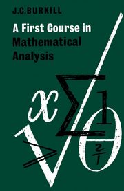 ksiazka tytu: A First Course in Mathematical Analysis autor: Burkhill John C.