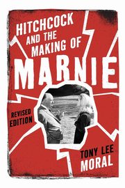 Hitchcock and the Making of Marnie, Moral Tony Lee