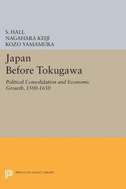 Japan Before Tokugawa, Hall S.