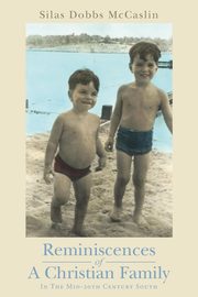 Reminiscences of A Christian Family, McCaslin Silas Dobbs
