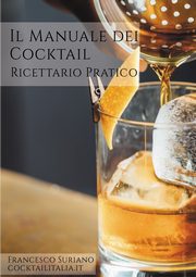Il Manuale dei cocktail, Suriano Francesco