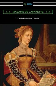 The Princesse de Cleves, Lafayette Madame de