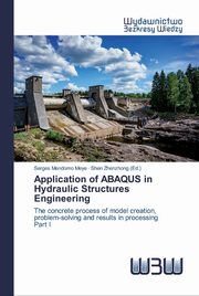 Application of ABAQUS in Hydraulic Structures Engineering, Meye Serges Mendomo