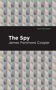 The Spy, Cooper James Fenimore