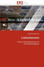 L'attachement, MILJKOVITCH-R