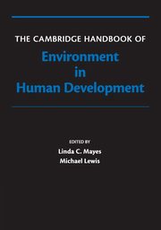 The Cambridge Handbook of Environment in Human Development, 