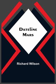 Dateline, Wilson Richard