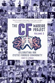 The CF Warrior Project Volume 2, Lipman Andy C.