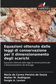 Equazioni ottenute dalle leggi di conservazione per il dimensionamento degli scarichi, Pereira de Souza Maria do Carmo