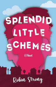 Splendid Little Schemes, Strong Robin