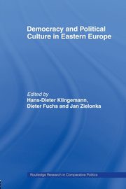 Democracy and Political Culture in Eastern Europe, 