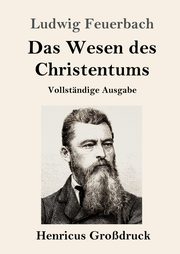 Das Wesen des Christentums (Grodruck), Feuerbach Ludwig